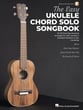 The Easy Ukulele Chord Solo Songbook Guitar and Fretted sheet music cover